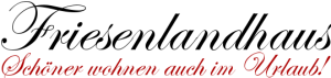 Ferienhaus Friesenlandaus Norddeich schöner wohnen auch im Urlaub